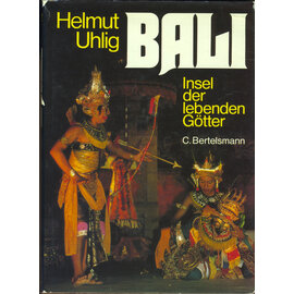 C. Bertelsmann Verlag Bali: Insel der lebenden Götter, von Helmut Uhlig
