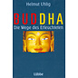 Gustav Lübbe Verlag Buddha: Die Wege des Erleuchteten, von Helmut Uhlig