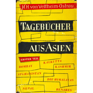 Claassen Verlag Hamburg Tagebücher aus Asien: erster Teil, von H.H. von Veltheim-Ostrau