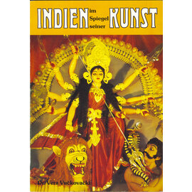 Indoculture Reisebibliothek Indien im Spiegel seiner Kunst, von Vera Vuckovacki