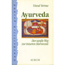 Aurum Verlag Ayurveda: Der sanfte Weg zur inneren Hamonie, von Vinod Verma