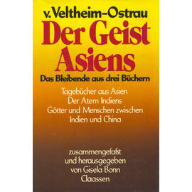 Claassen Verlag Hamburg Der Geist Asiens, von Hans-Hasso von Veltheim-Ostrau