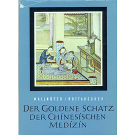 Schuler Verlagsgesellschaft, Stuttgart Der goldene Schatz der chinesischen Medizin, von Heinrich Wallnöfer, Anna von Rottauscher