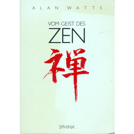 Sphinx Verlag Vom Geist des Zen, von Alan Watts