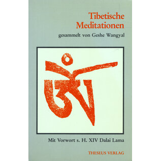 Theseus Verlag Tibetische Meditationen, gesammelt von Geshe Wangyal