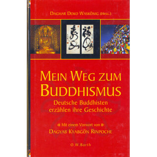 O.W.Barth Mein Weg zum Buddhismus, hrsg. Dagmar Doko Waskönig
