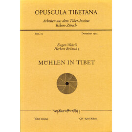 Tibet Institut Rikon Mühlen in Tibet, von Eugen Wehrli, Herbert Brütsch