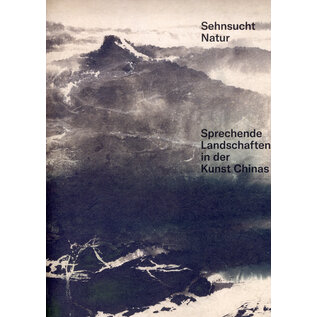 Museum Rietberg Zürich Sehnsucht Natur:Sprechende Landschaften in der Kunst Chinas