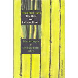 Herder Spektrum Der Duft von Palmenblättern, von Thich Nhat Hanh