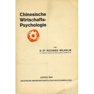 Deutsche Wissenschaftliche Buchhandlung Leipzig Chinesische Wirtschaftspsychologie, von Richard Wilhelm