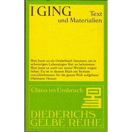 Diederichs Gelbe Reihe I Ging:  Text und Materialien, von Richard Wilhelm