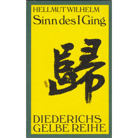Diederichs Gelbe Reihe Sinn des I Ging, von Hellmut Wilhelm