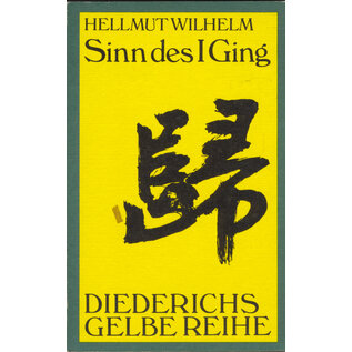 Diederichs Gelbe Reihe Sinn des I Ging, von Hellmut Wilhelm