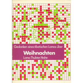 Theseus Verlag Gedanken eines tibetischen Lama über Weihnachten, von Lama Thubten Yeshe
