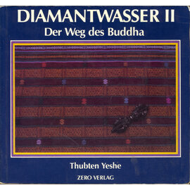 Zero Verlag Diamantwasser II: Der Weg des Buddha, von Thubten Yeshe