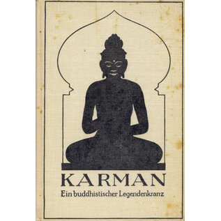 Verlag F. Bruckmann, München Karman: Ein buddhistischer Legendenkranz, von Heinrich Zimmer
