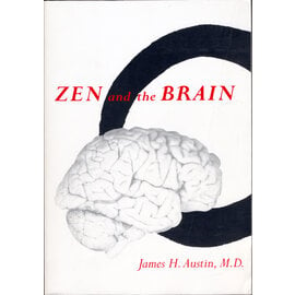 MIT Press Zen and the Brain, by James H. Austin