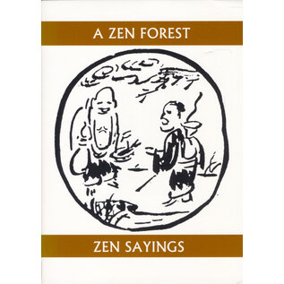 White Pine Press, Buffalo A Zen Forest: Zen Sayings, transl. SoikuShigematsu, Gary Snyder