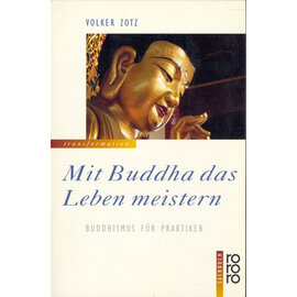 Rowohlt Taschenbuch Verlag Mit Buddha das Leben meistern, von Volker Zotz