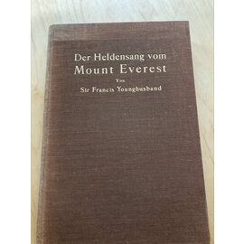 Verlag Benno Schwabe & Co. Basel Der Heldengesang vom Mount Everest, von Sir Francis Younghusband