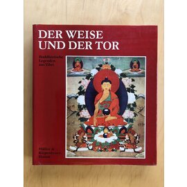 Gustav Kiepenheuer Verlag Weimar Der Weise und der Tor: Buddhistische Legenden aus Tibet, übers. von I. J. Schmidt, Roland Beer