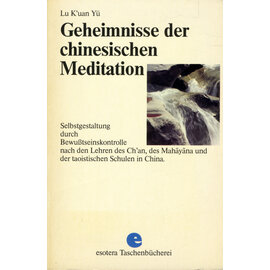 Rascher Verlag Geheimnisse der chinesischen Meditation, von Lu K'uan Yü