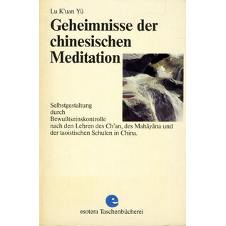 Rascher Verlag Geheimnisse der chinesischen Meditation, von Lu K'uan Yü