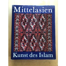 VEB E.A. Seemann, Leipzig Kunst des Islam: Mittelasien, von Burchard Brentjes, Karin Rührdanz