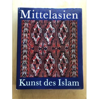 VEB E.A. Seemann, Leipzig Kunst des Islam: Mittelasien, von Burchard Brentjes, Karin Rührdanz