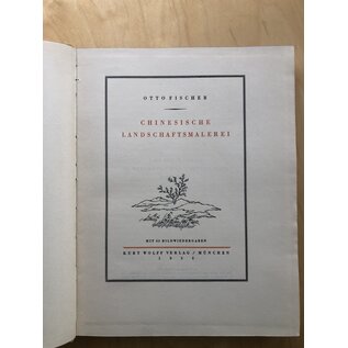 Kurt Wolff Verlag München Chinesische Landschaftsmalerei, von Otto Fischer