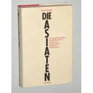 C.H.Beck Die Asiaten, von Oskar Weggel