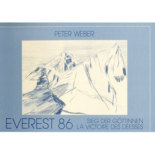 Privatdruck Everest 86: Sieg der Göttinnen, von Peter Weber