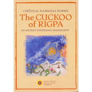Shang Shung Publications The Cuckoo of Rigpa, by Chögyal Namkhai Norbu, Adriano Clemente, Fabian Sanders