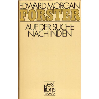 Verlag Volk und Welt Berlin Auf der Suche nach Indien, von Edward Morgan Forster