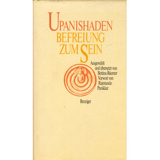 Benziger Verlag Upanishaden: Befreiung zum Sein, von Bettina Bäumer, Raimundo Panikkar