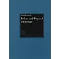 Artibus Asiae Publishers Before and Beyond the Image, by  Dietrich Seckel