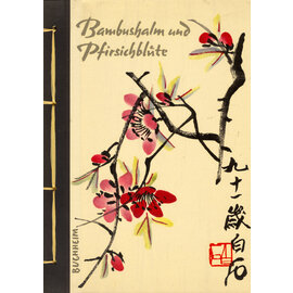 Buchheim Verlag Bambushalm und Pfirsichblüte, von Eugen Skasa-Weiss