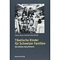 Rotpunktverlag Zürich Tibetische Kinder für Schweizer Familien, von Sabine Bitter, Nathalie Nad-Abonji