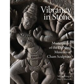 River Books Vibrancy in Stone: Masterpieces of the Da Nang Museum of Cham Sculpture, by Tran Ky Phuong et al