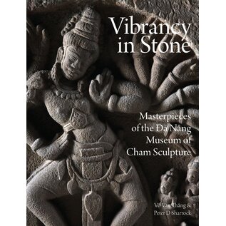 River Books Vibrancy in Stone: Masterpieces of the Da Nang Museum of Cham Sculpture, by Tran Ky Phuong et al