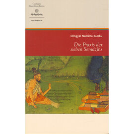 Oddiyana Shang Shung Edition Die Praxis der sieben Semdzins, von Chögyal Namkhai Norbu
