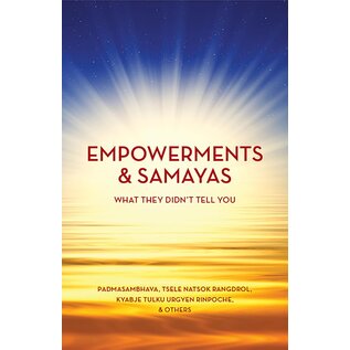 Rangjung Yeshe Publications Empowerment & Samaya: What they didn't tell you, by Padmasambhava, Tsele Natsok Rangdrol