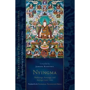 Shambhala Nyingma: Mahayoga Anuyoga and Atiyoga Part two, by Jamgön Kongtrul, Padmakara Translation Group