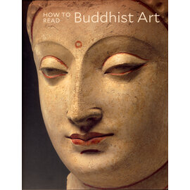 Metropolitan Museum of Art, New York How to read Buddhist Art, by Kurt Behrendt