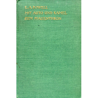 Urania Verlag  Karlsbad Mit Auto und Kamel zum Pfauenthron, von E.A. Powell