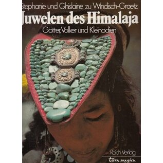 Reich Verlag terra magica Juwelen des Himalaya: Götter, Völker und Kleinodien, von S. und G. zu Windisch-Graetz