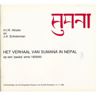 Etnografisch Museum Antwerpen Het Verhaal va Sumana in Nepal, by H.I.R. Hinzler, J.A. Schoterman