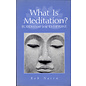 Shambhala What is Meditation? by Rob Nairn