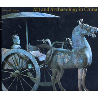 The Macmillan Company Art and Archaeology in China, by Edmund Capon