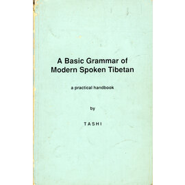 LTWA A Basic Grammar of Modern Spoken Tibetan, by Tashi